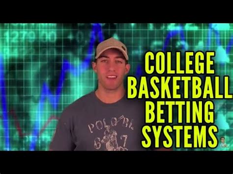 College Basketball Betting Systems .